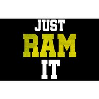 Just Ram It Bumper Sticker