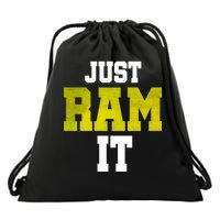 Just Ram It Drawstring Bag