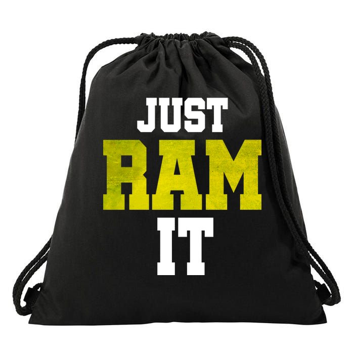 Just Ram It Drawstring Bag