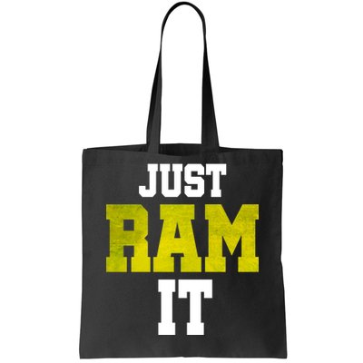 Just Ram It Tote Bag