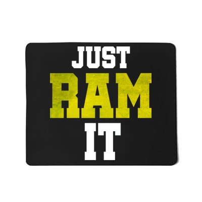 Just Ram It Mousepad