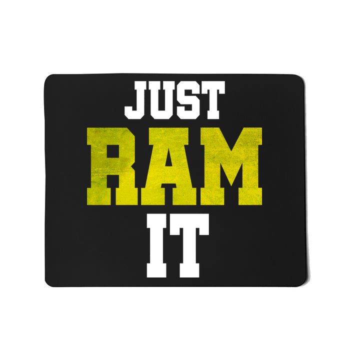 Just Ram It Mousepad