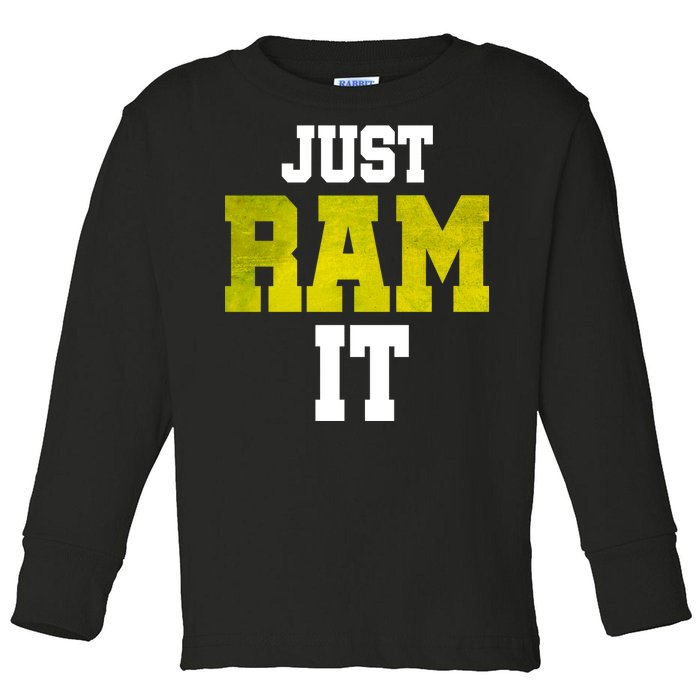 Just Ram It Toddler Long Sleeve Shirt