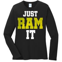 Just Ram It Ladies Long Sleeve Shirt