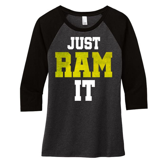 Just Ram It Women's Tri-Blend 3/4-Sleeve Raglan Shirt