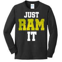 Just Ram It Kids Long Sleeve Shirt