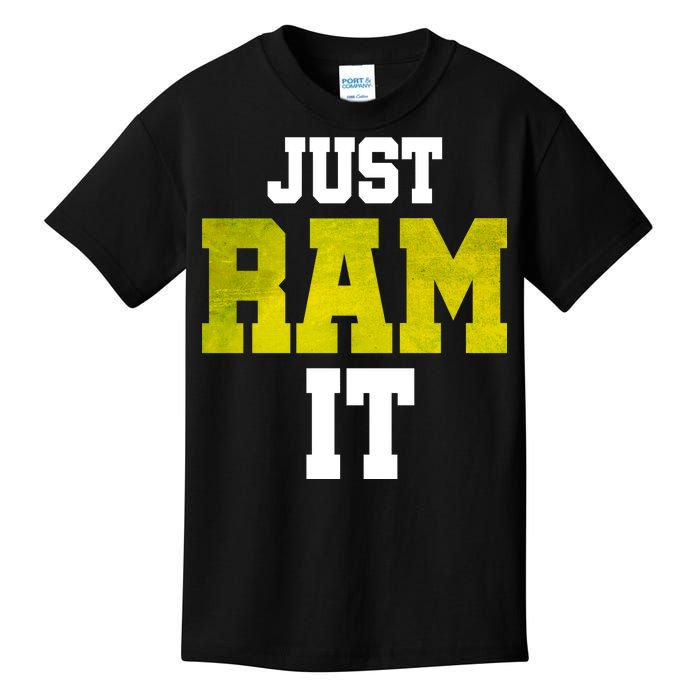 Just Ram It Kids T-Shirt