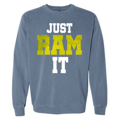 Just Ram It Garment-Dyed Sweatshirt