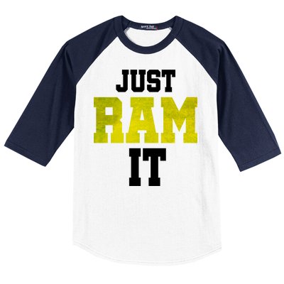 Just Ram It Baseball Sleeve Shirt