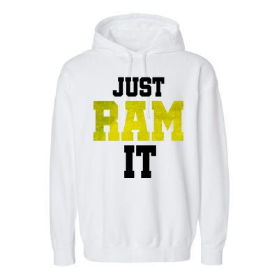 Just Ram It Garment-Dyed Fleece Hoodie