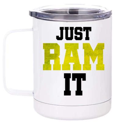 Just Ram It 12 oz Stainless Steel Tumbler Cup