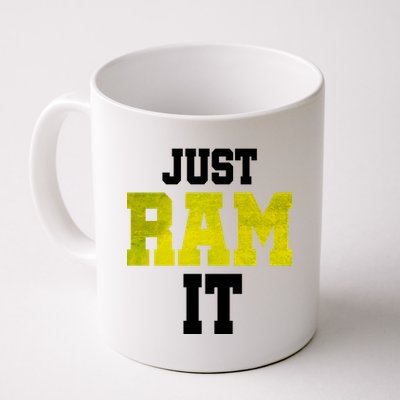 Just Ram It Coffee Mug