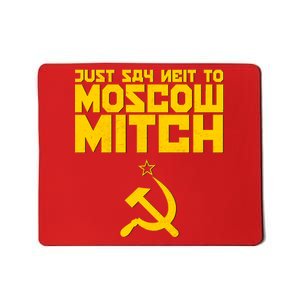 Just Say Neit To Moscow Mitch Mousepad