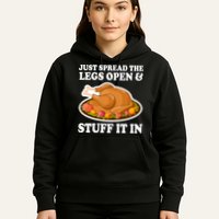 Just Spread The Legs Open & Stuff It In Hoodie