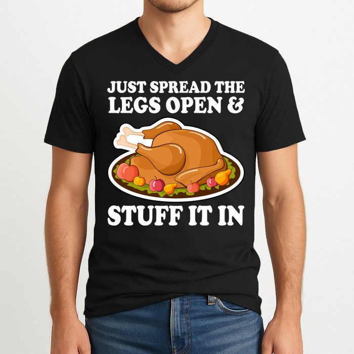 Just Spread The Legs Open & Stuff It In V-Neck T-Shirt