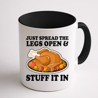 Just Spread The Legs Open & Stuff It In Mug