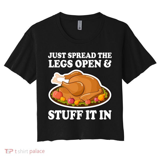 Just Spread The Legs Open & Stuff It In Crop Top