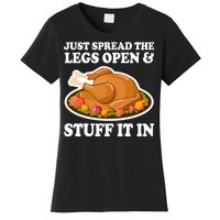 Just Spread The Legs Open & Stuff It In Women's T-Shirt