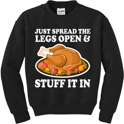 Just Spread The Legs Open & Stuff It In Kids Sweatshirt