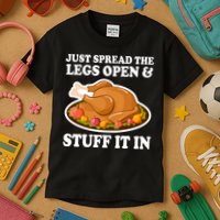 Just Spread The Legs Open & Stuff It In Kids T-Shirt