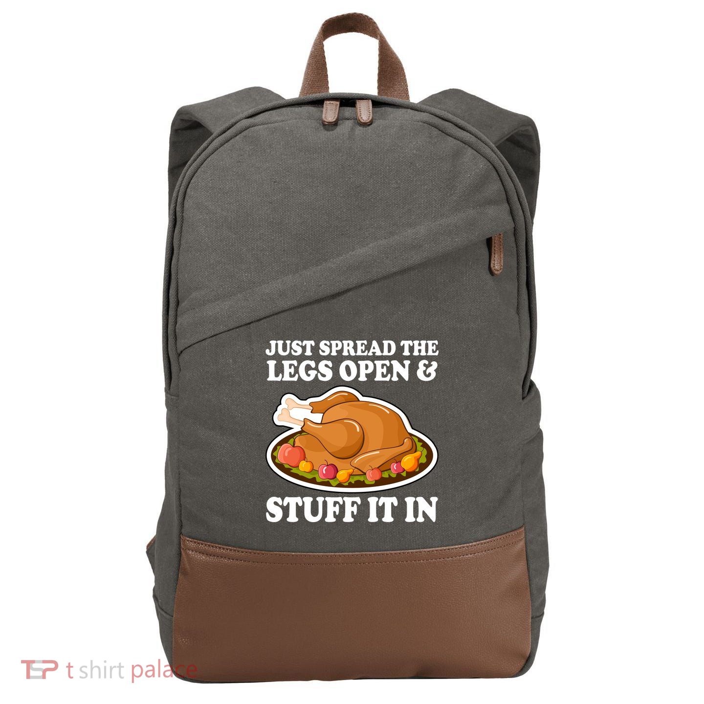 Just Spread The Legs Open & Stuff It In Cotton Canvas Backpack
