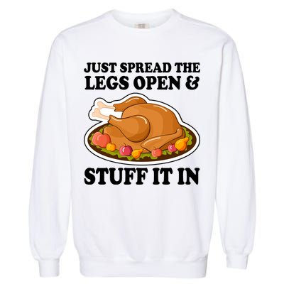 Just Spread The Legs Open & Stuff It In Garment-Dyed Sweatshirt