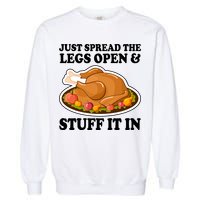 Just Spread The Legs Open & Stuff It In Garment-Dyed Sweatshirt