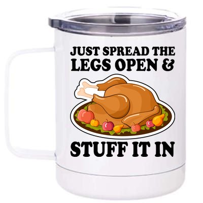 Just Spread The Legs Open & Stuff It In 12 oz Stainless Steel Tumbler Cup