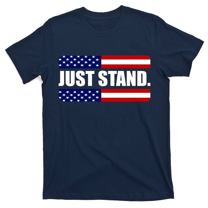 Just Stand T-Shirt