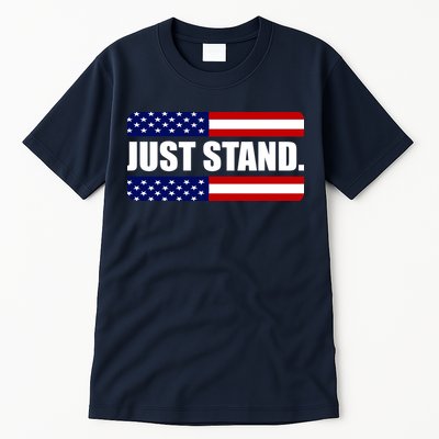 Just Stand Tall T-Shirt