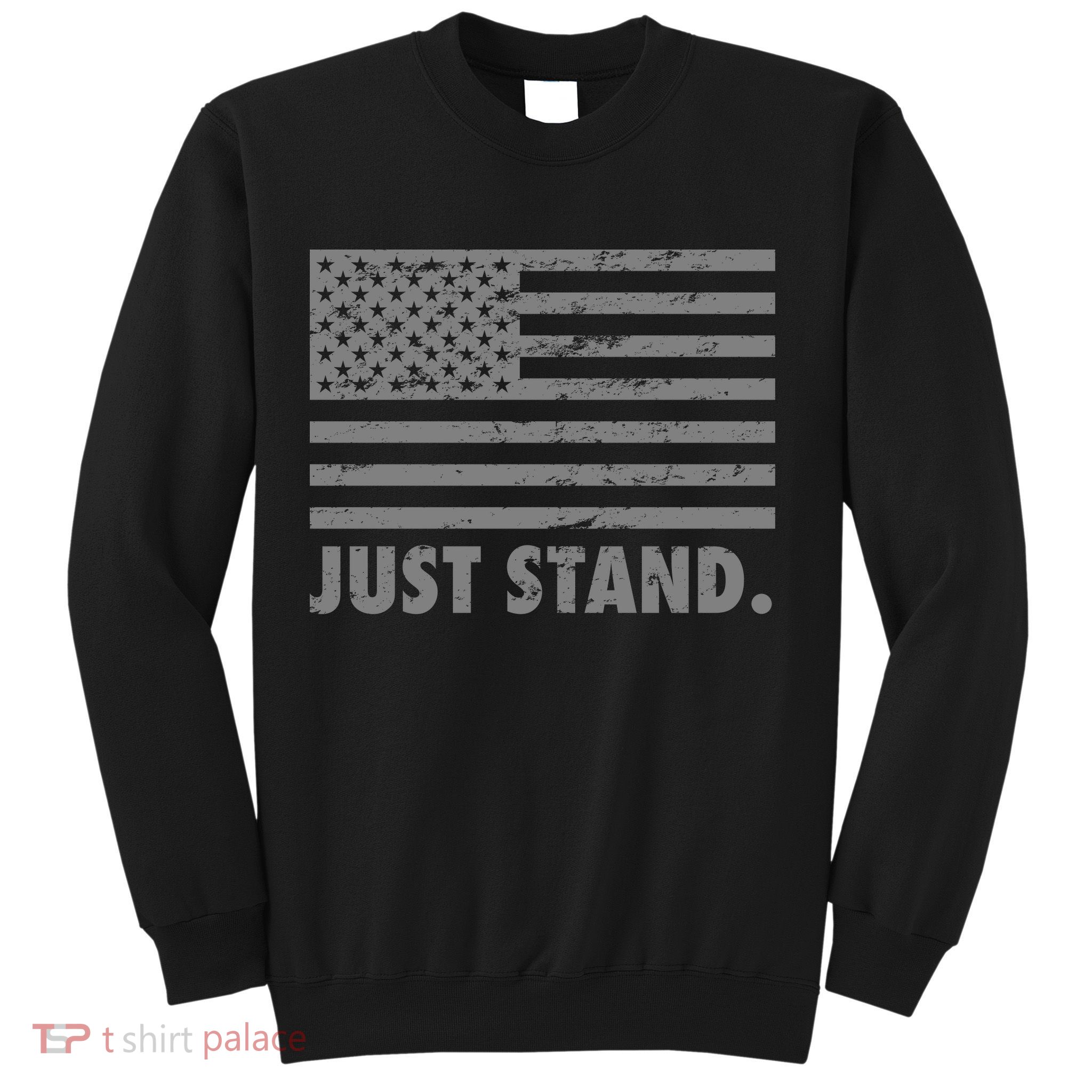 Just Stand Grey Style Flag Sweatshirt