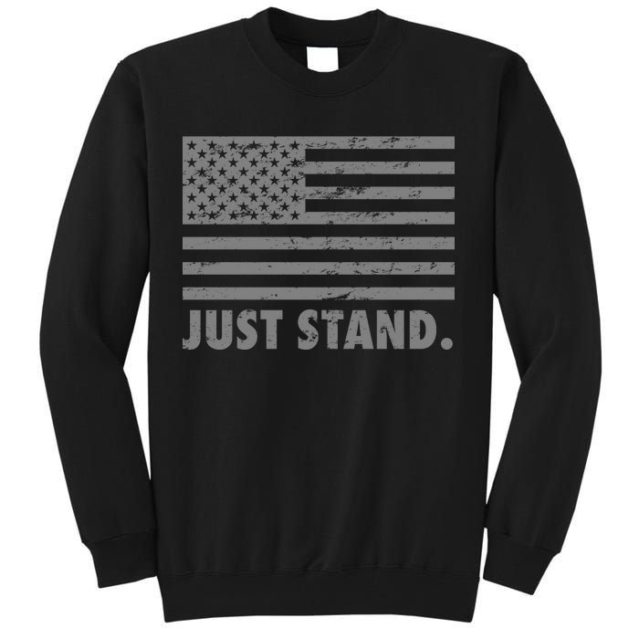 Just Stand Grey Style Flag Tall Sweatshirt