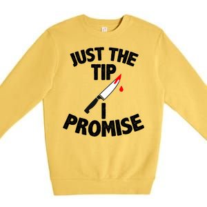 Just The Tip Funny Halloween Knife Premium Crewneck Sweatshirt