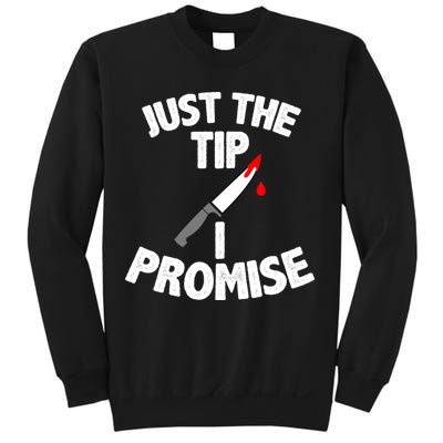 Just The Tip Funny Halloween Knife Sweatshirt
