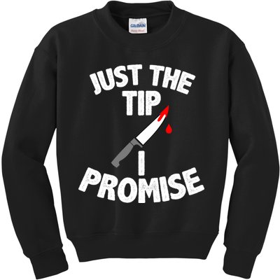 Just The Tip Funny Halloween Knife Kids Sweatshirt