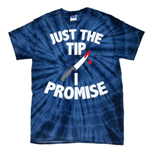 Just The Tip Funny Halloween Knife Tie-Dye T-Shirt