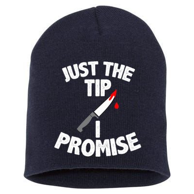 Just The Tip Funny Halloween Knife Short Acrylic Beanie