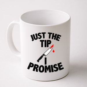 Just The Tip Funny Halloween Knife Coffee Mug