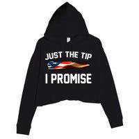 Just The Tip I Promise Crop Fleece Hoodie