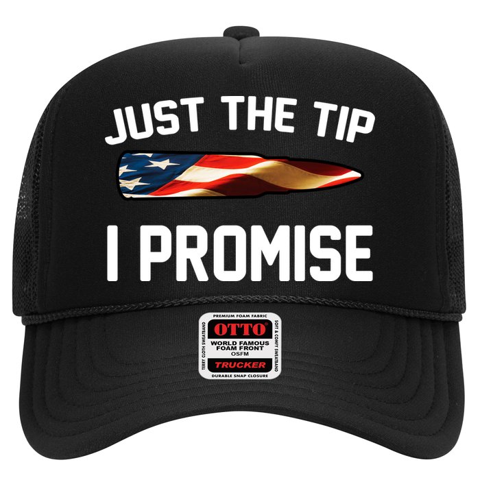 Just The Tip I Promise Trucker Hat