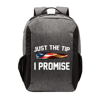 Just The Tip I Promise Vector Backpack