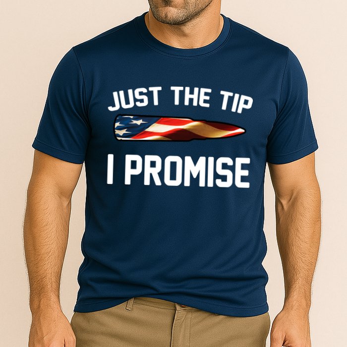 Just The Tip I Promise Performance Shirt