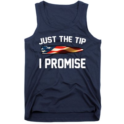 Just The Tip I Promise Tank Top