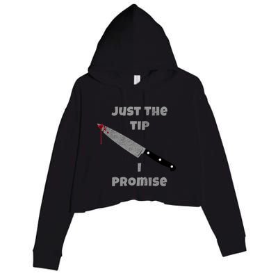 Just the Tip I Promise Halloween Knife Crop Fleece Hoodie