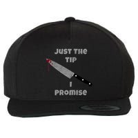 Just the Tip I Promise Halloween Knife Wool Snapback Cap