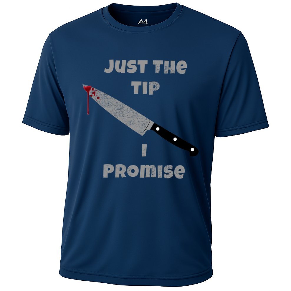 Just the Tip I Promise Halloween Knife Performance Shirt