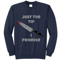 Just the Tip I Promise Halloween Knife Sweatshirt