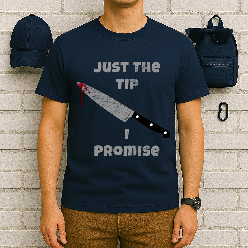 Just the Tip I Promise Halloween Knife T-Shirt