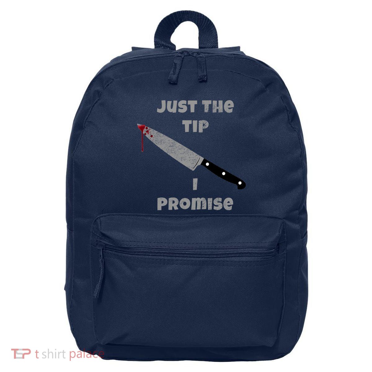 Just the Tip I Promise Halloween Knife 16 in Basic Backpack