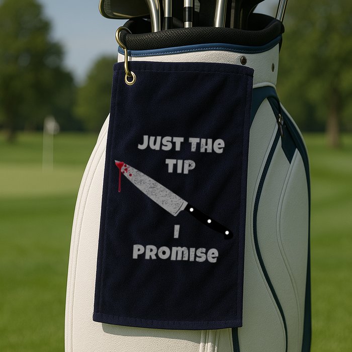 Just the Tip I Promise Halloween Knife Golf Towel